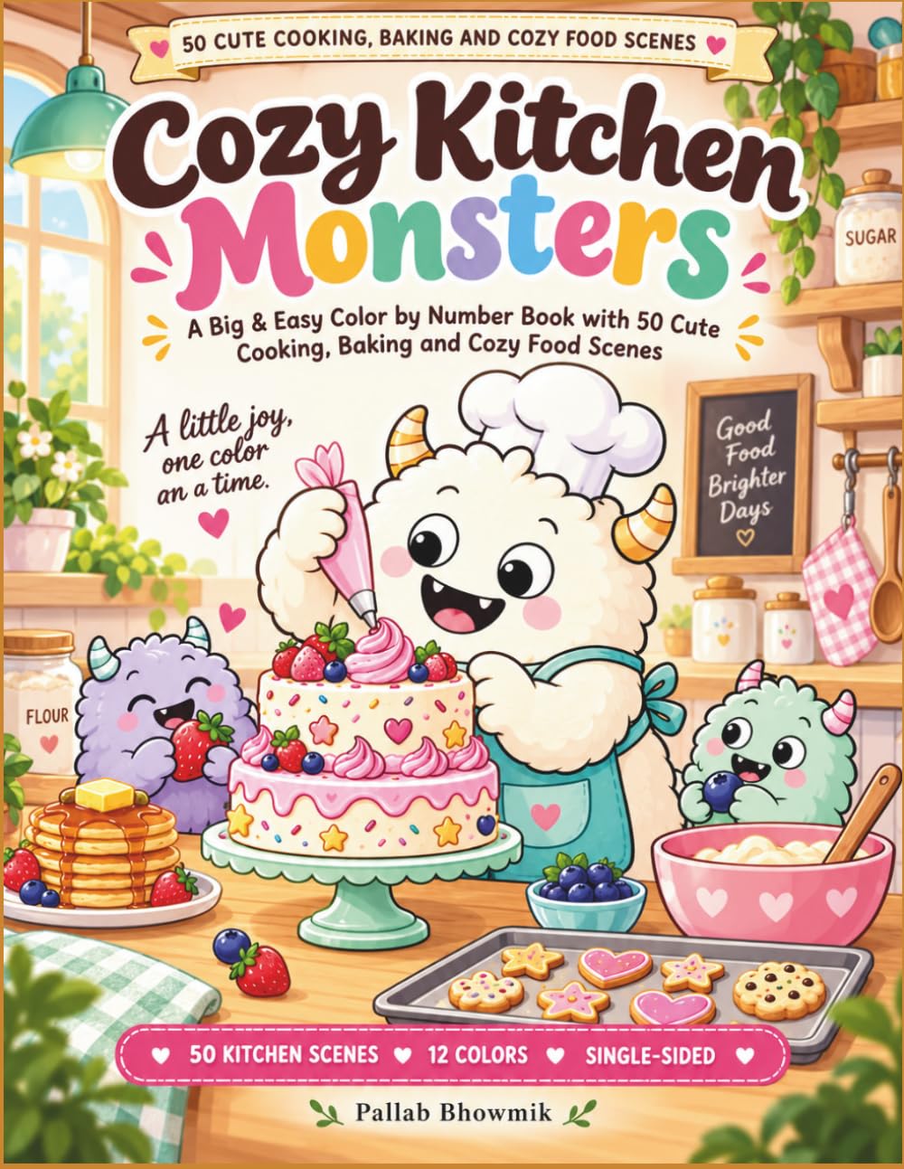 Cozy Kitchen Monsters: A Big & Easy Color by Number Book with 50 Cute Cooking, Baking and Cozy Food Scenes (Premium Color-by-Number Collection)