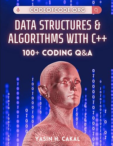 Data Structures and Algorithms with C++ 100+ Coding Q&A (Code of Code)
