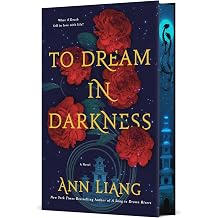To Dream in Darkness A Novel