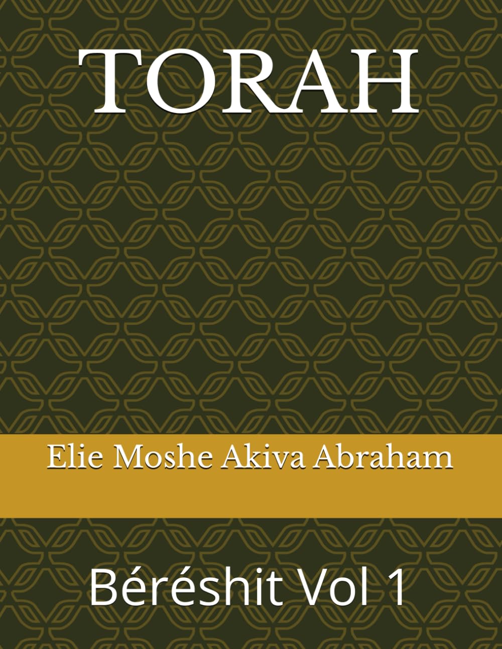 TORAH: Béréshit Vol 1