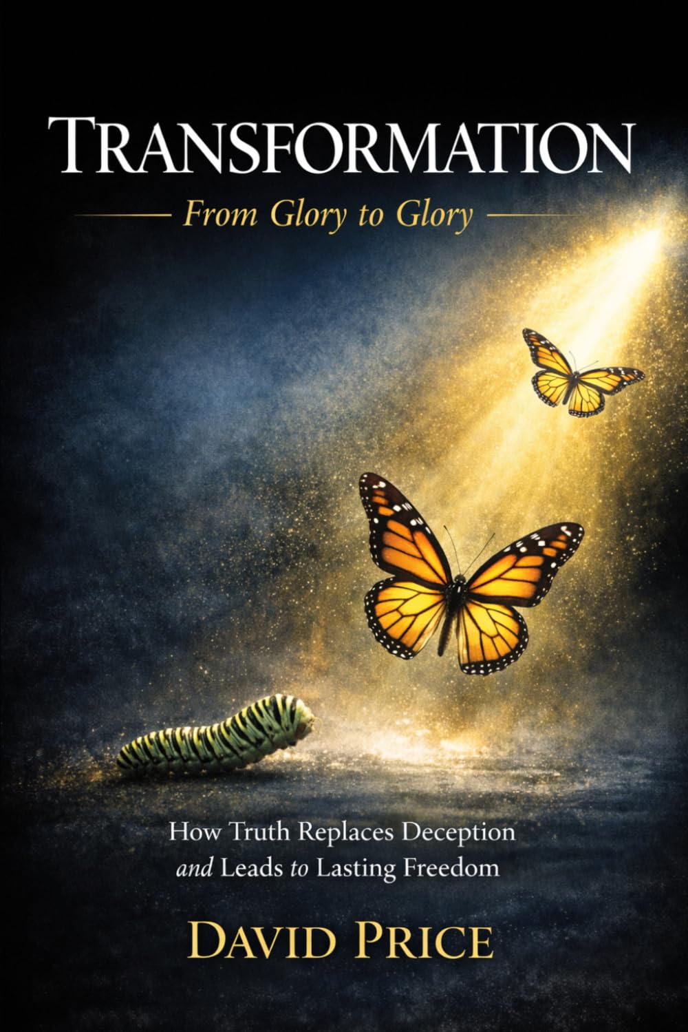 Transformation: From Glory To Glory