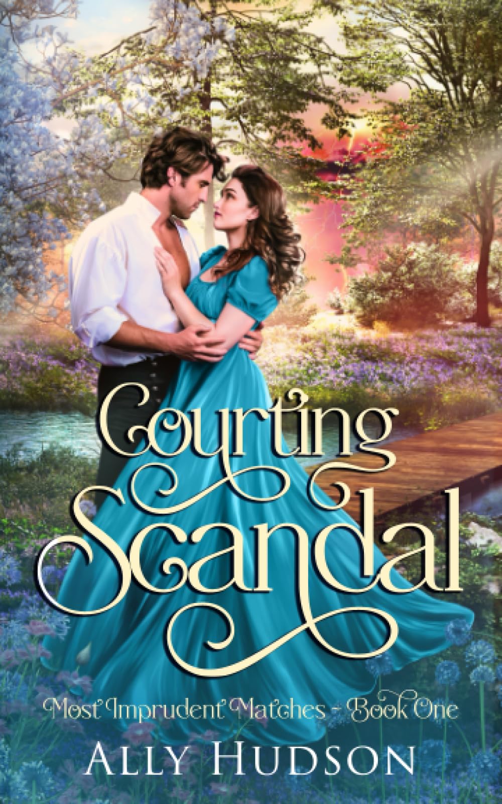 Courting Scandal: Most Imprudent Matches - Book One: 1