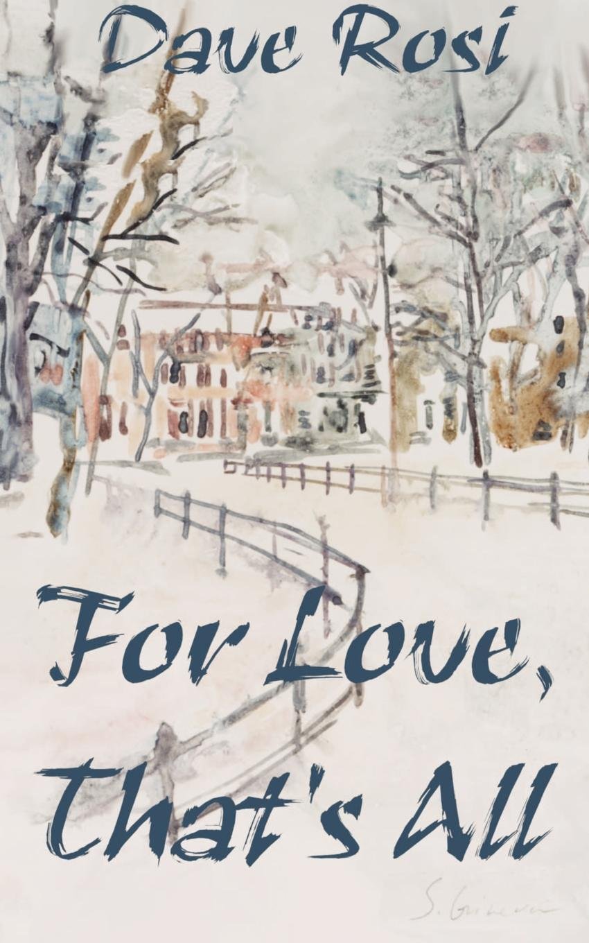 For Love, That's All