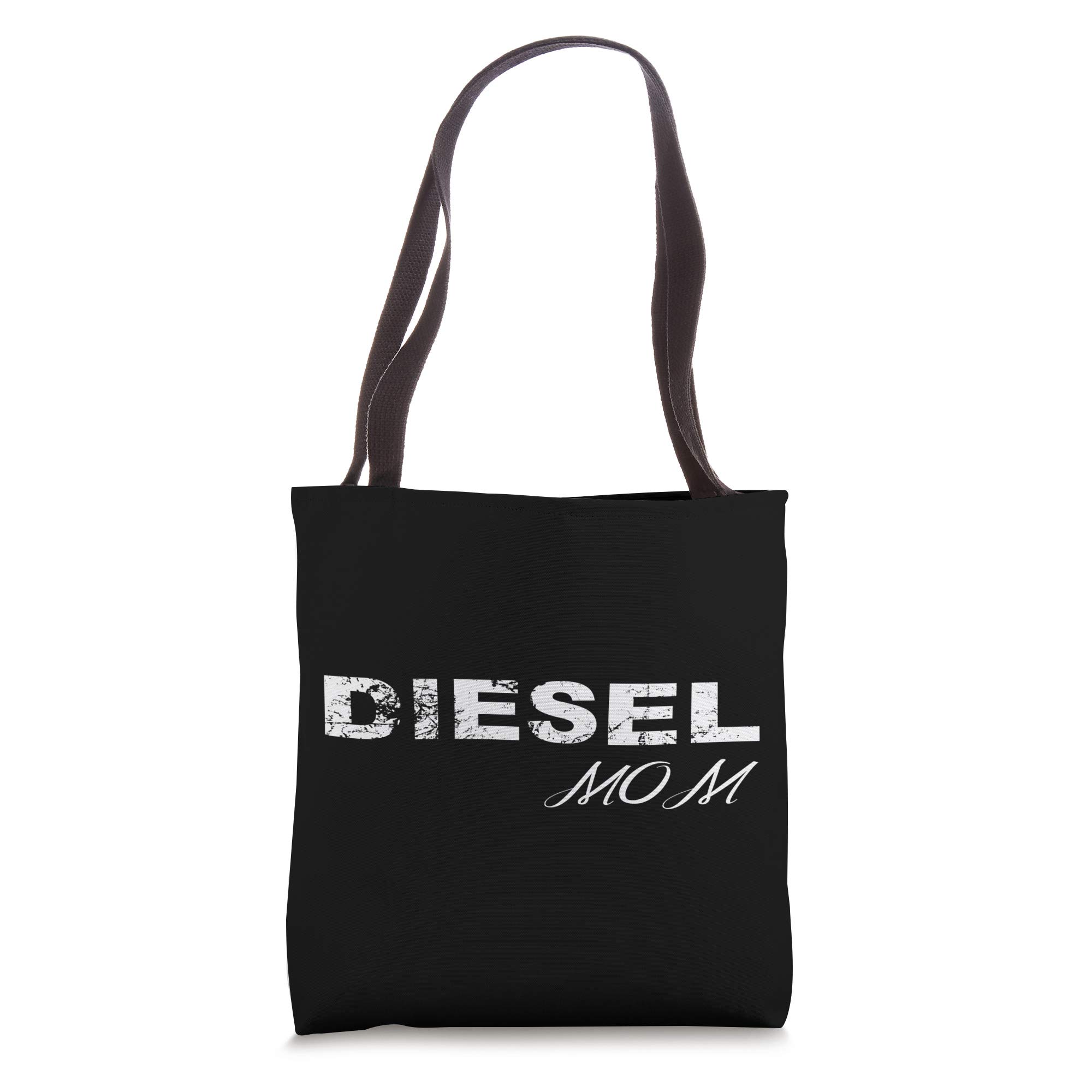 Gifts For Women Who Drives Diesel Fuel VehiclesFor Mothers With Sons Who  Drive Diesel Truck Diesel Mom Gift Tote Bag
