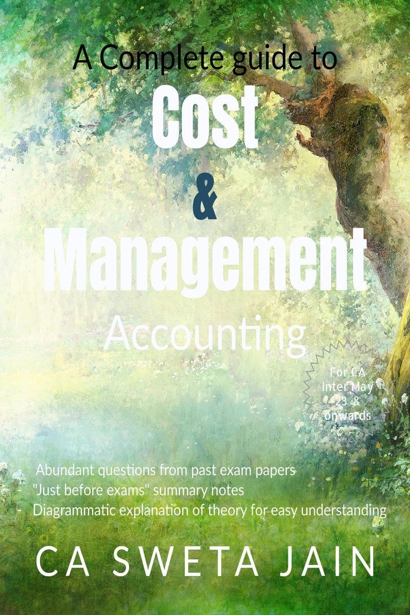 A Complete guide to "Cost & Management Accounting"