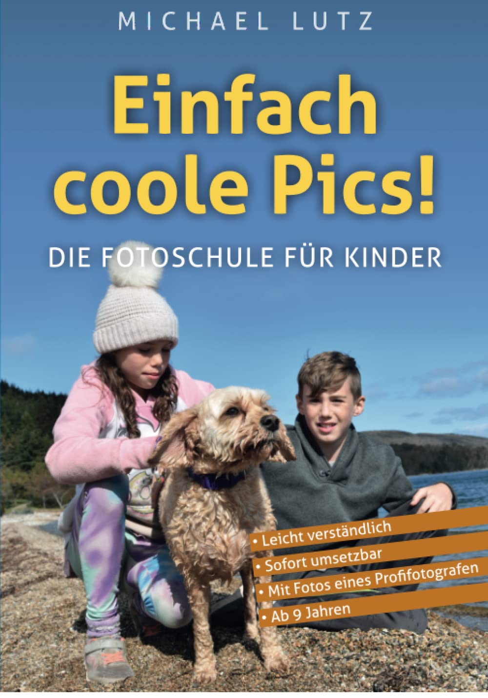 Fotoschule für Kinder ab 10 Jahren - Einfach Coole Pics