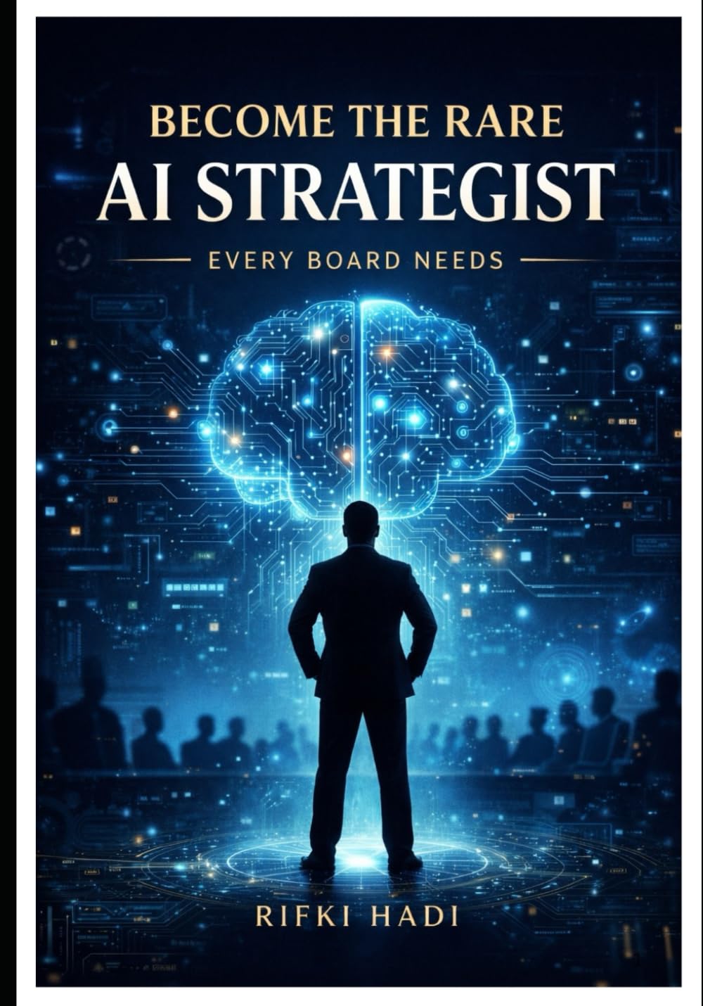BECOME THE RARE AI STRATEGIST - EVERY BOARD NEEDS