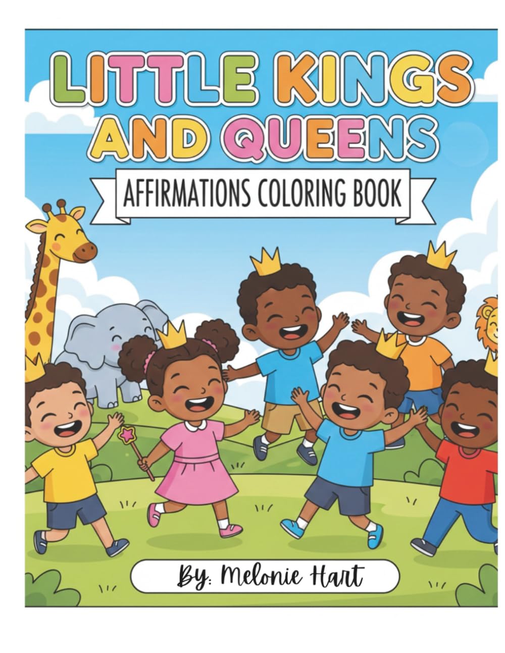 Little Kings and Queens: Affirmations Coloring Book
