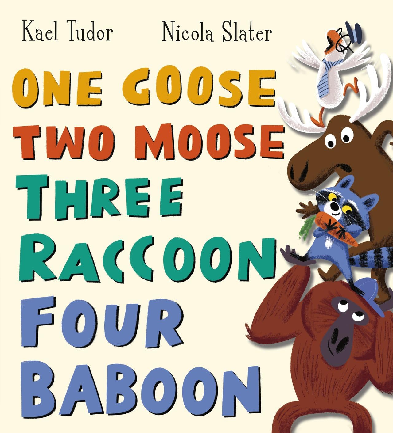 One Goose, Two Moose, Three Raccoon, Four Baboon by Kael Tudo... - 9780702317859