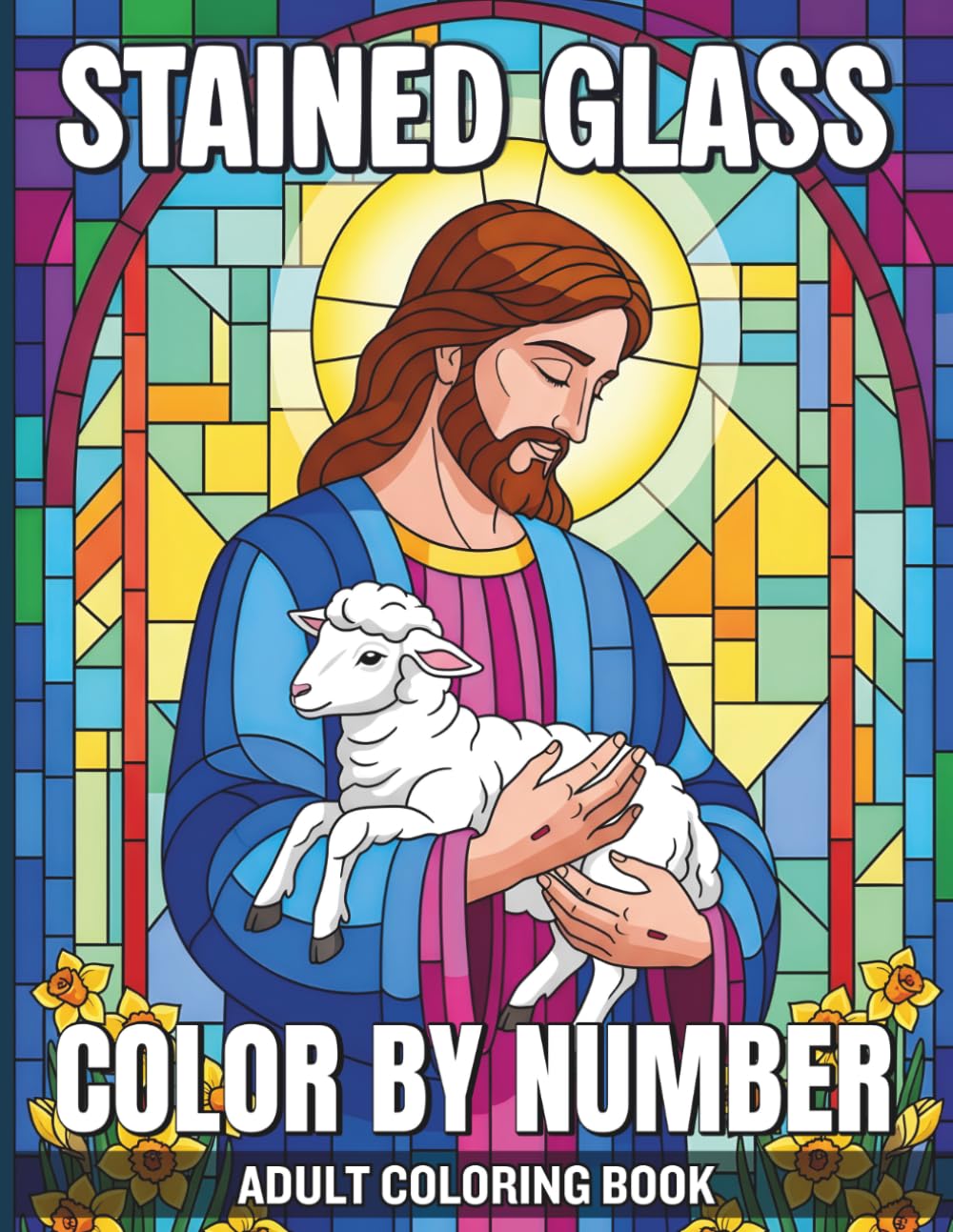 Stained Glass Color By Number Adult Coloring Book: Mindful Relaxation Through Stained Glass Inspired Mosaic Patterns Featuring Flowers Landscapes and Wildlife with an Easy Color Key