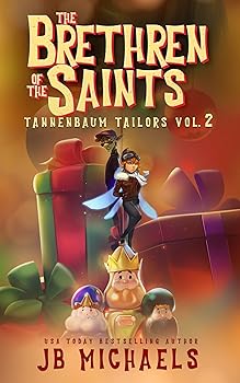 The Tannenbaum Tailors and the Brethren of the Saints