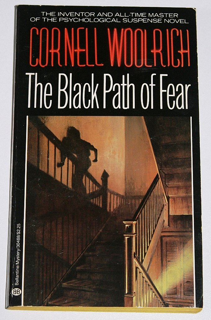 THE BLACK PATH OF FEAR Woolrich, Cornell