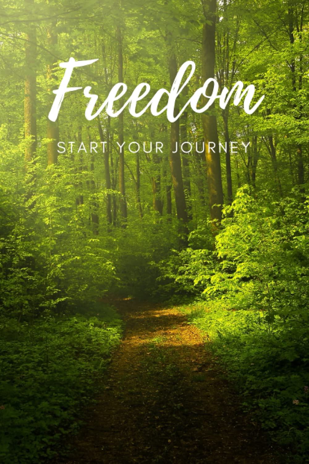 Freedom Notebook. Start Your Journey Notebook