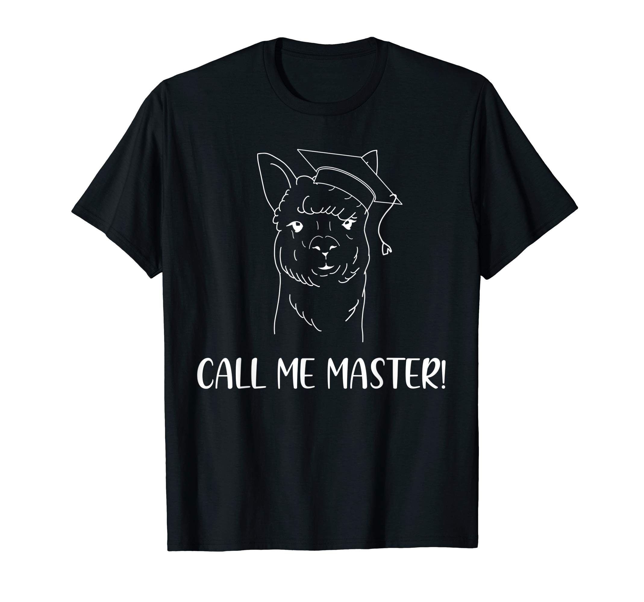 Alpaca Call Me Master Tshirt | Funny Graduation Degree MS MA T-Shirt