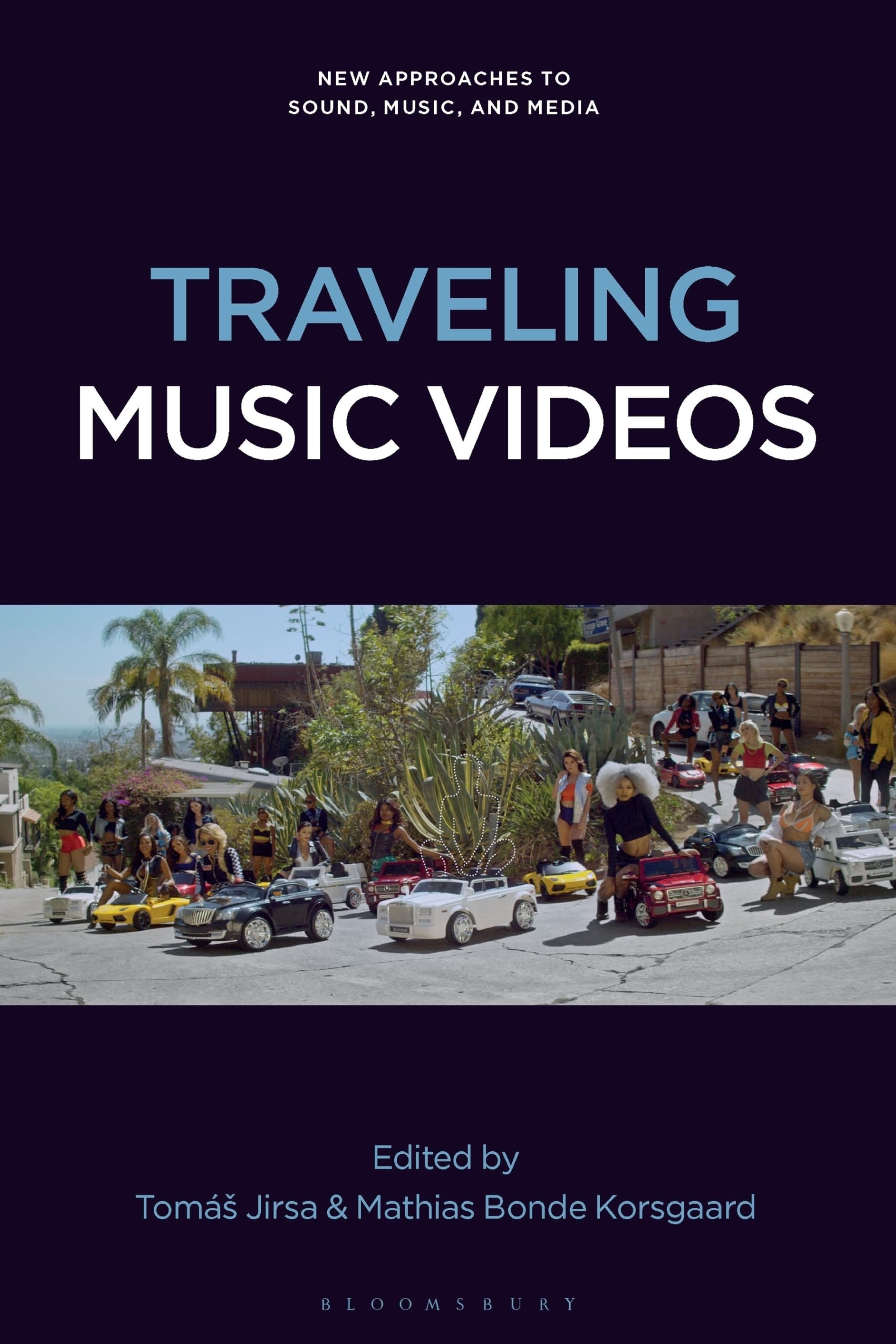 Traveling Music Videos (New Approaches to Sound, Music, and Media)