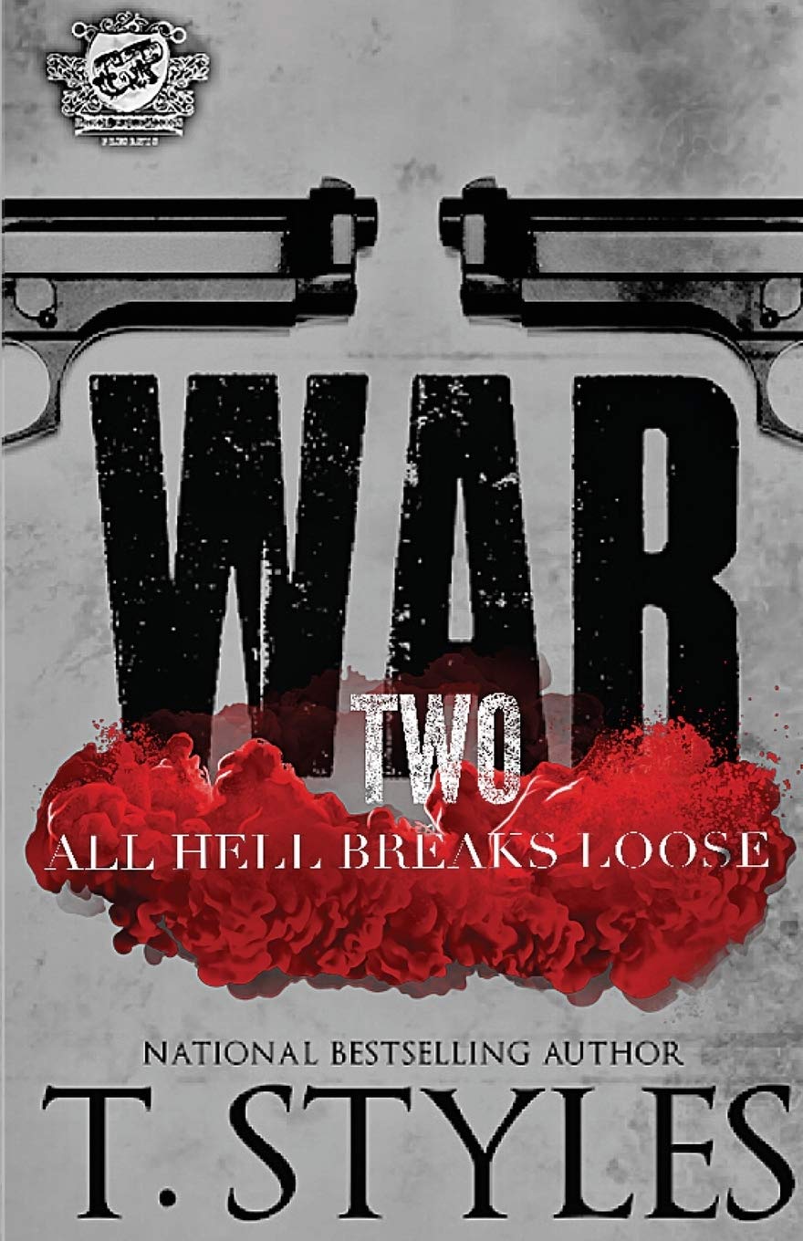 War 2: All Hell Breaks Loose (The Cartel Publications Presents) (War Series)