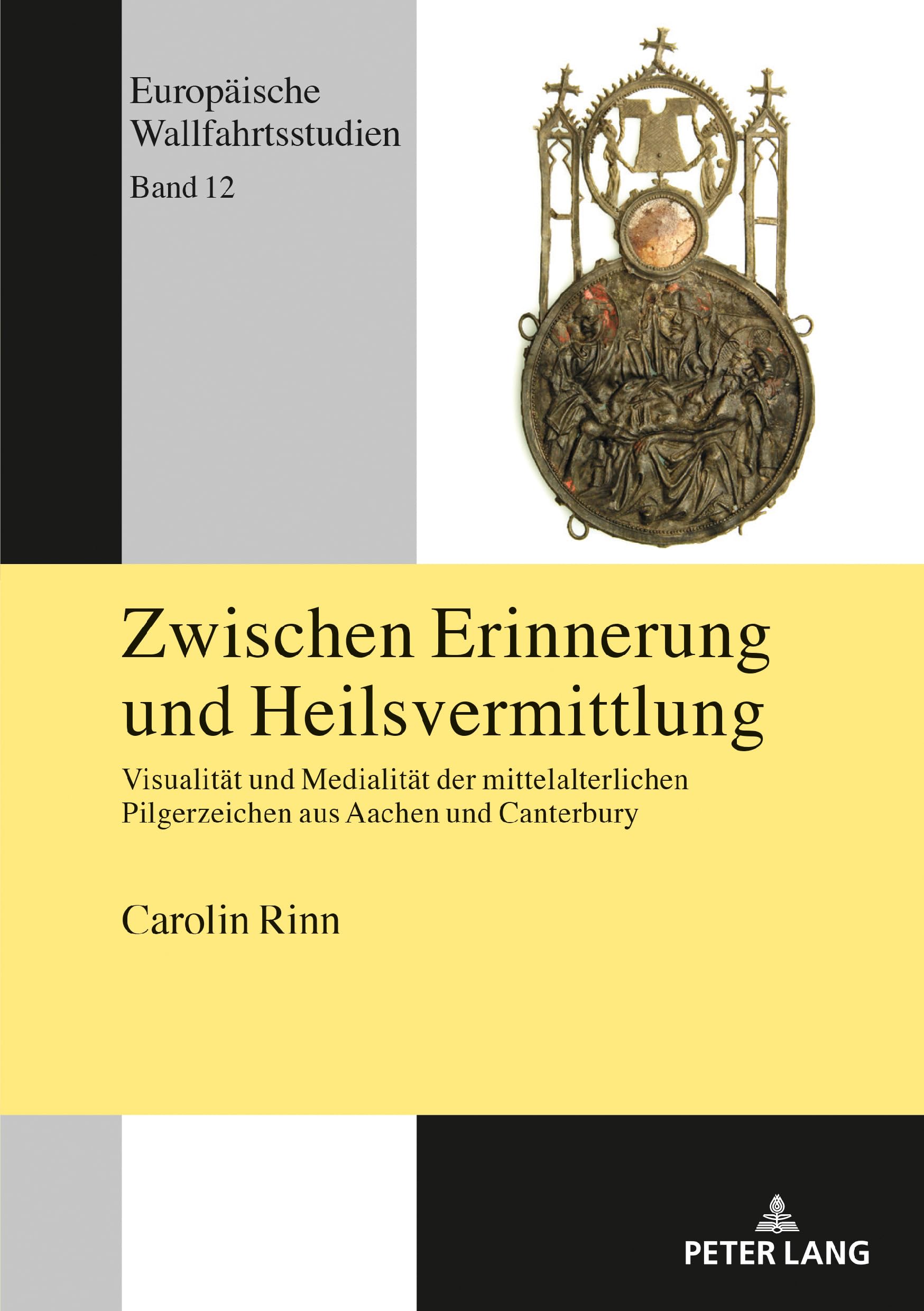 Zwischen Erinnerung und Heilsvermittlung Livre Histoire Médiévale Pèlerinage