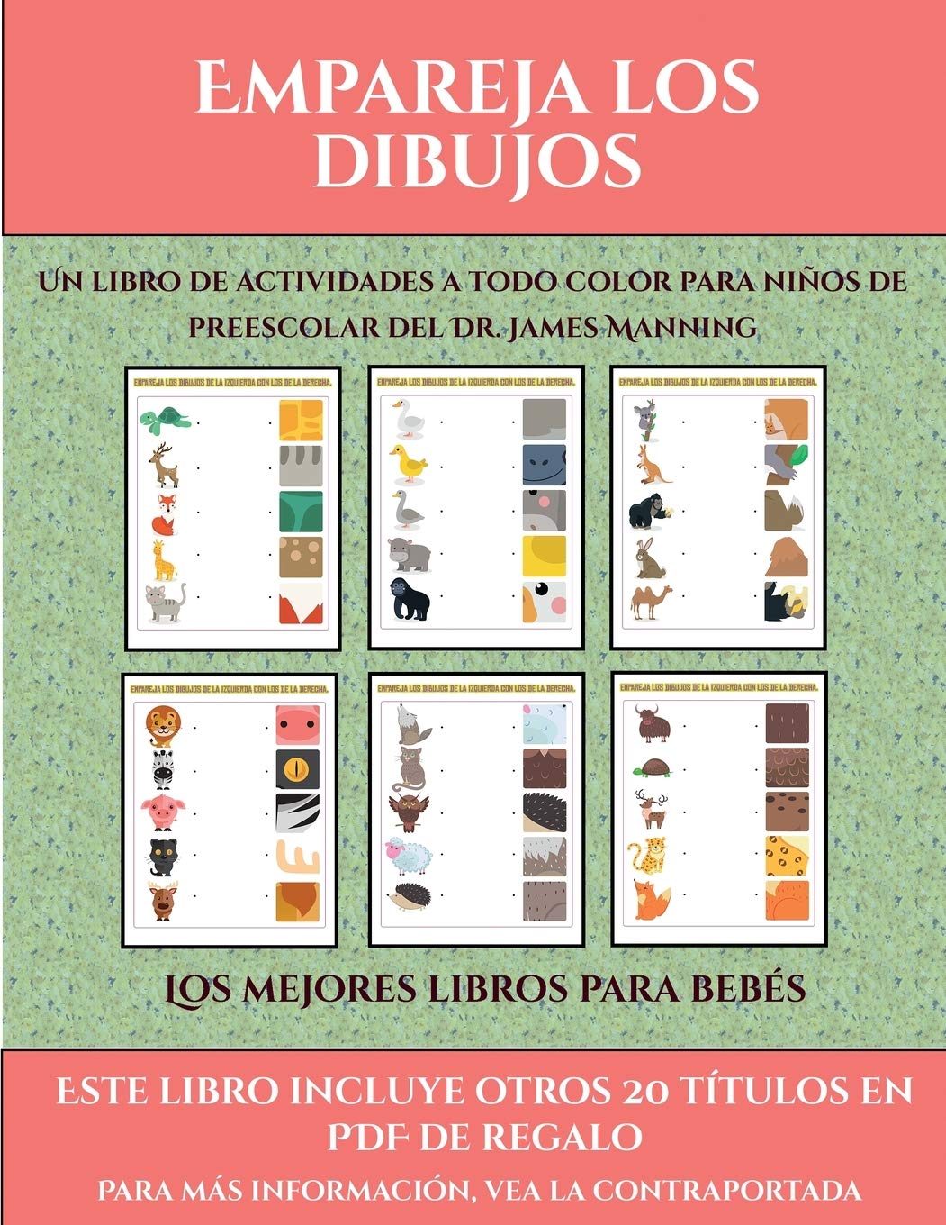 Los mejores libros para bebés (Empareja los dibujos): Este libro contiene 30 fichas con actividades a todo color para niños de 4 a 5 años: 38