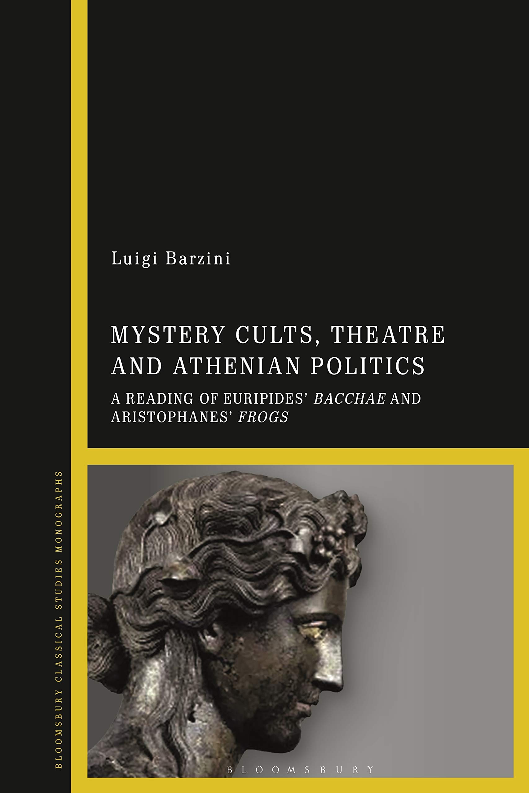 Mystery Cults Theatre and Athenian Politics by Luigi Barzini HARDBACK