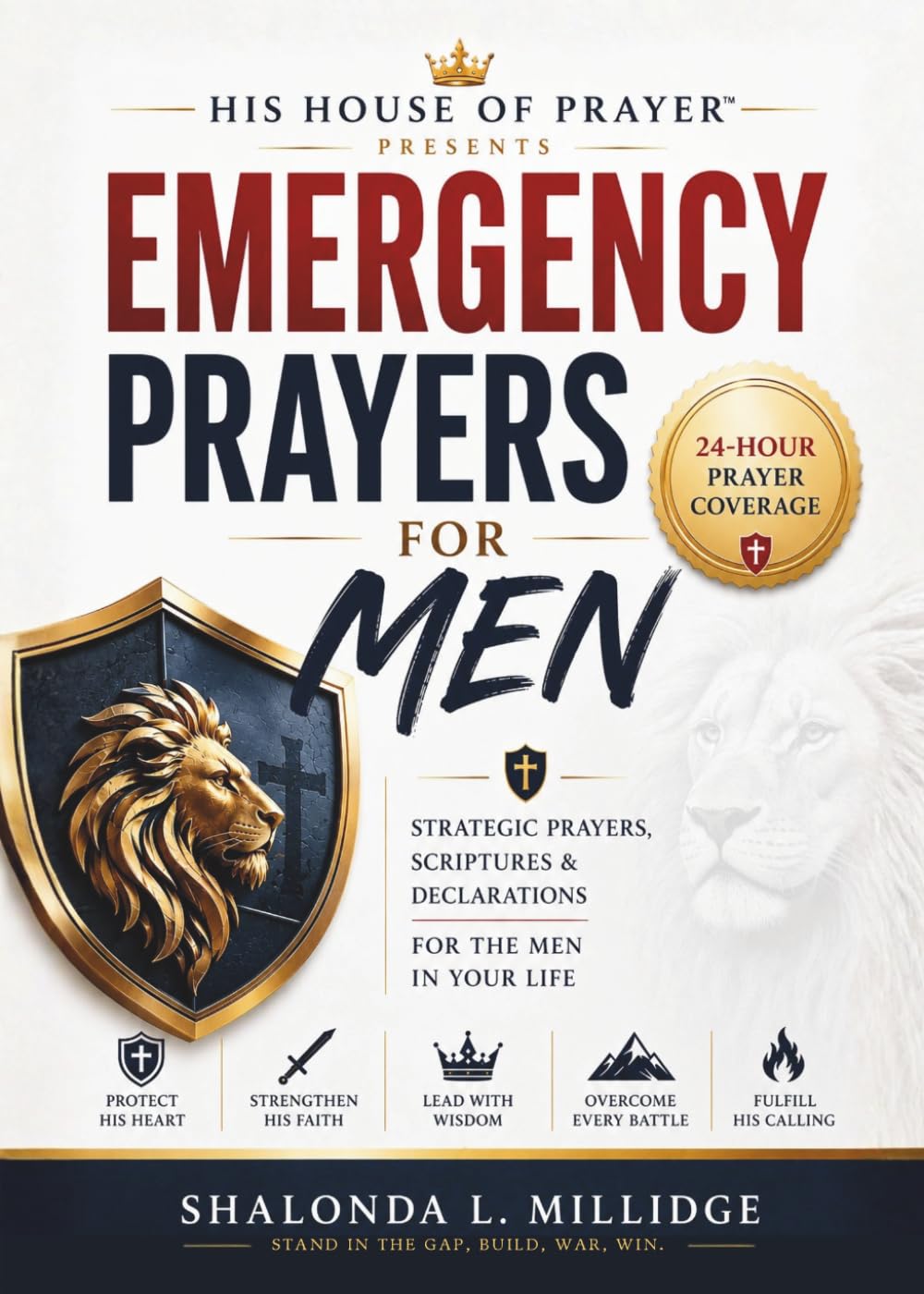 Emergency Prayers for Men: Strategic Intercession for the Men in Your Life (His House of Prayer Series)