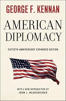 American Diplomacy Sixtieth-Anniversary Expanded Edition Walgreen Foundation Lectures