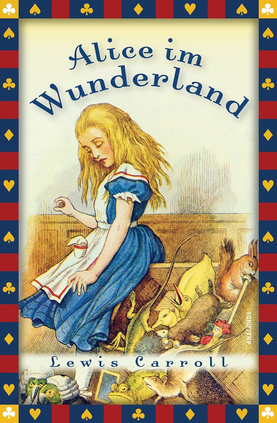 Alice im Wunderland: Vollständige, ungekürzte Ausgabe mit sämtlichen Illustrationen von John Tenniel