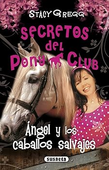 Angel y los caballos salvaj...