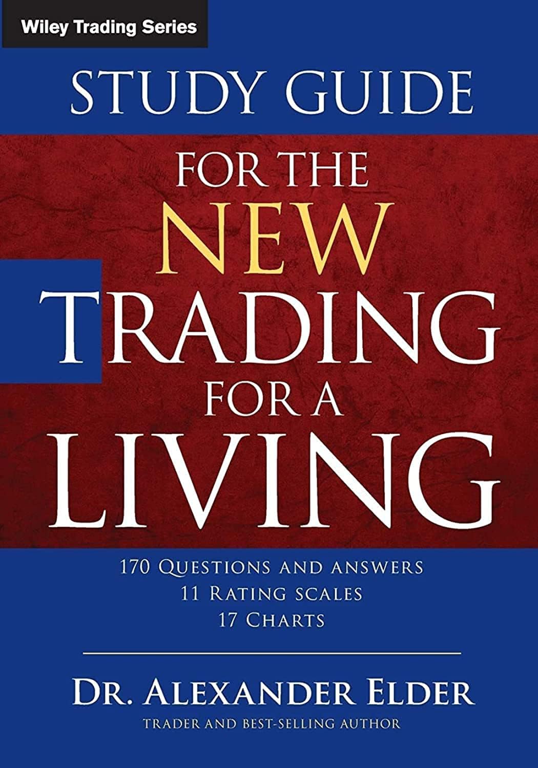 Study Guide for The New Trading for a Living (Wiley Trading)