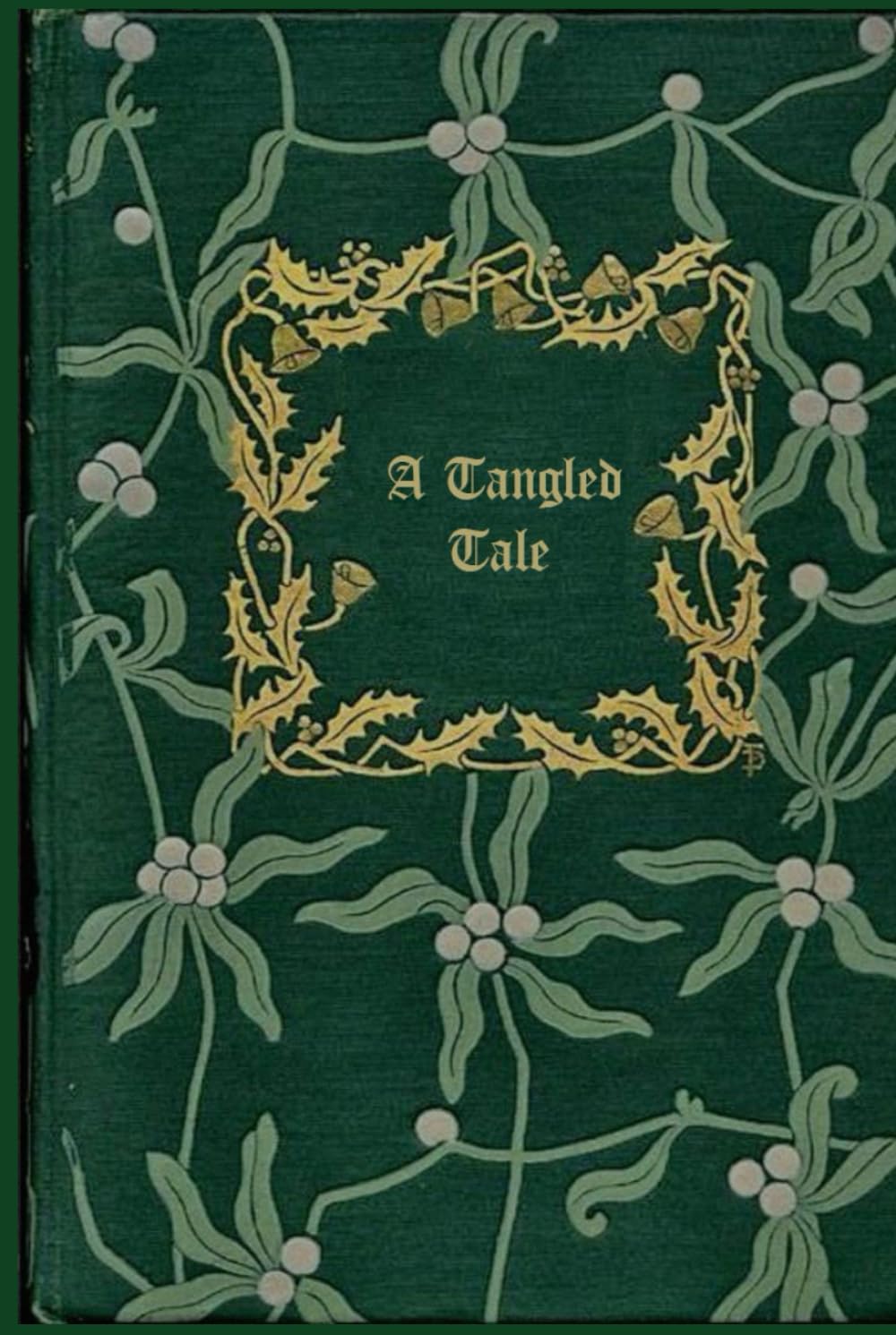 A Tangled Tale: With original illustrations - annotated