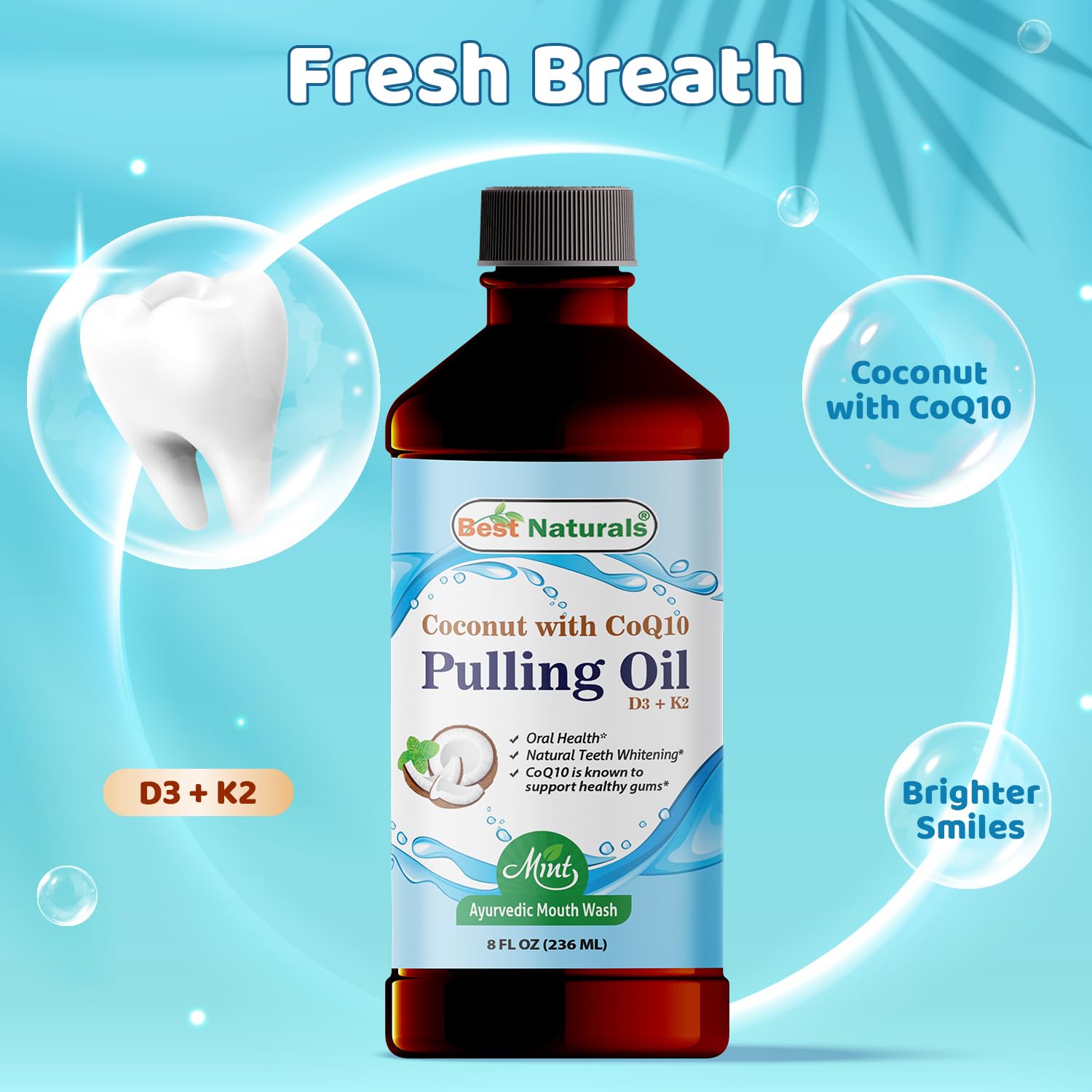 Best Naturals Coconut Pulling Oil with Vitamin D3, E, K2 & COQ10-8 Fl OZ Helps with Fresh Breath, Teeth & Gum Health - Made with Essential Oils