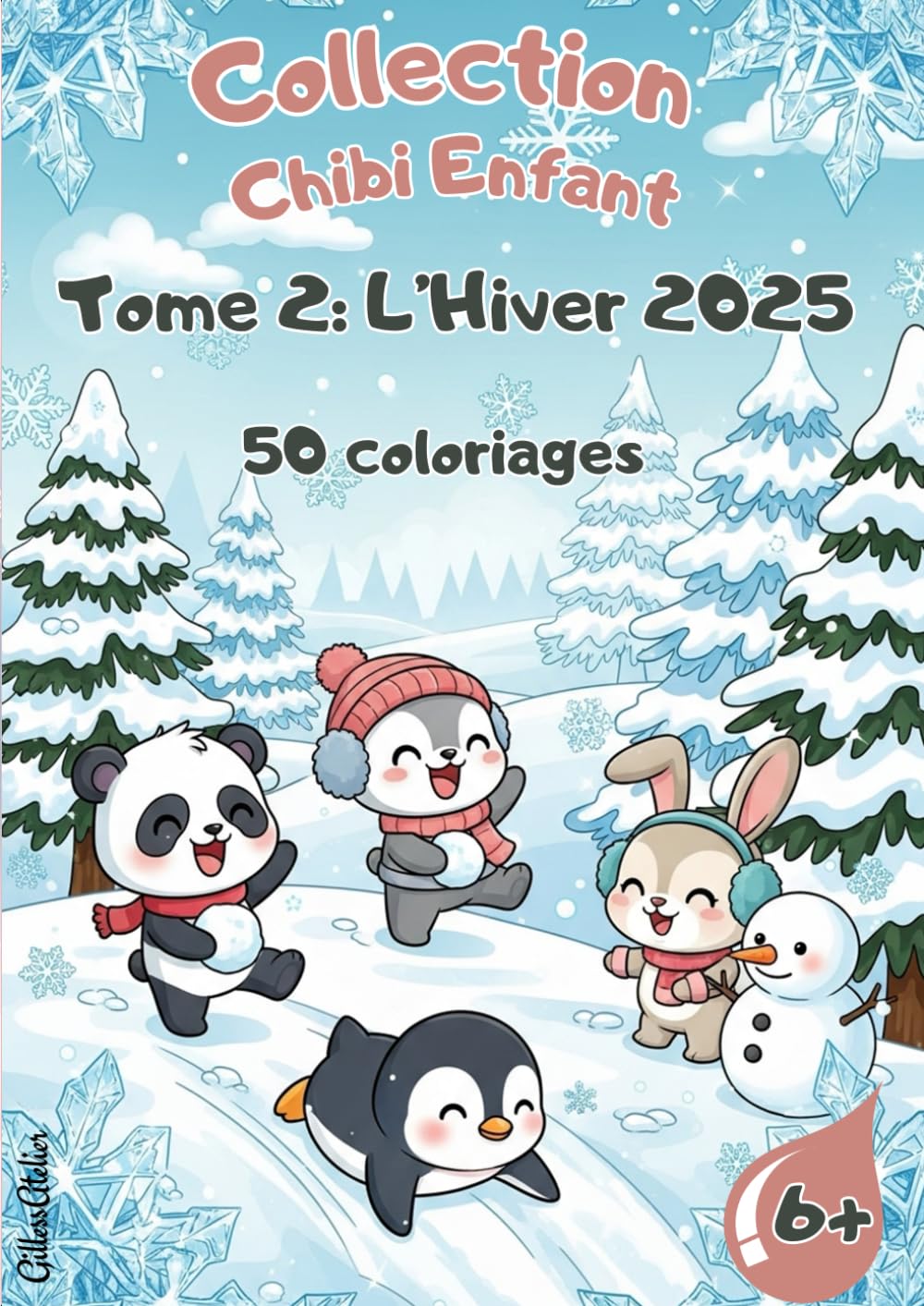 Collection Chibi Enfant - Tome 2: L'Hiver 2025: Livre de Coloriage Hiver pour Enfants dès 6 ans : 50 Dessins Kawaii Mignons, Mini-Jeux et Activité Manuelle
