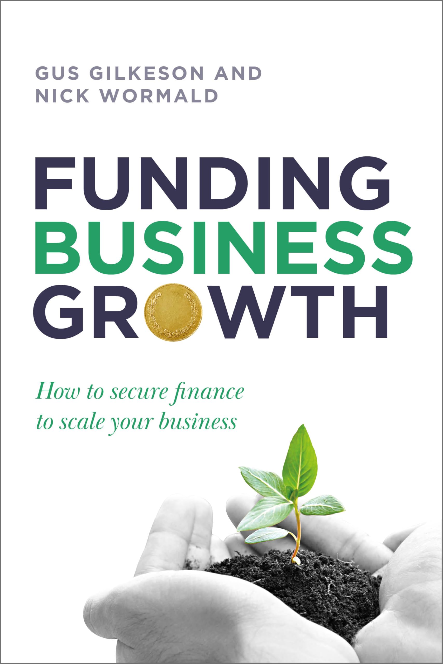 Funding Business Growth: How to secure finance to scale your business