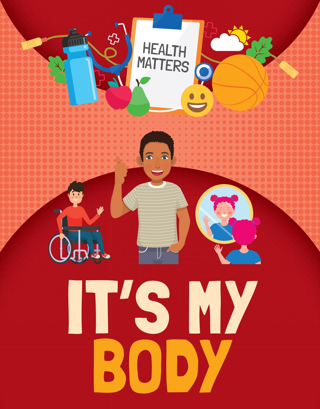 It's My Body (Health Matters)