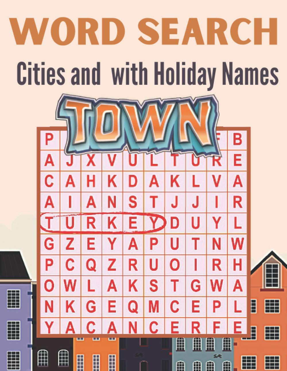 Word Search Cities and towns with Holiday names: Really Awesome Cities and towns with Holiday names Word Search Winter Puzzle Book | Brain Workbook ... Thinking Skills (Word Search Puzzle Books)