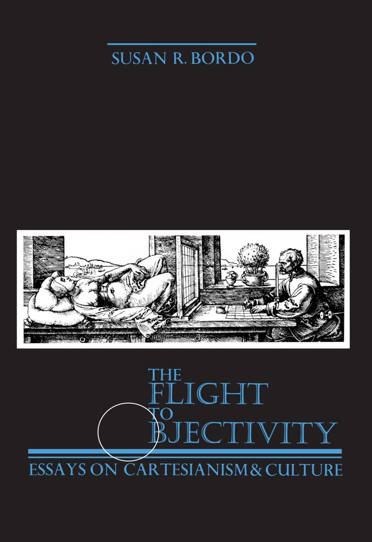 The Flight to Objectivity: Essays on Cartesianism and Culture (Suny Series in Philosophy)