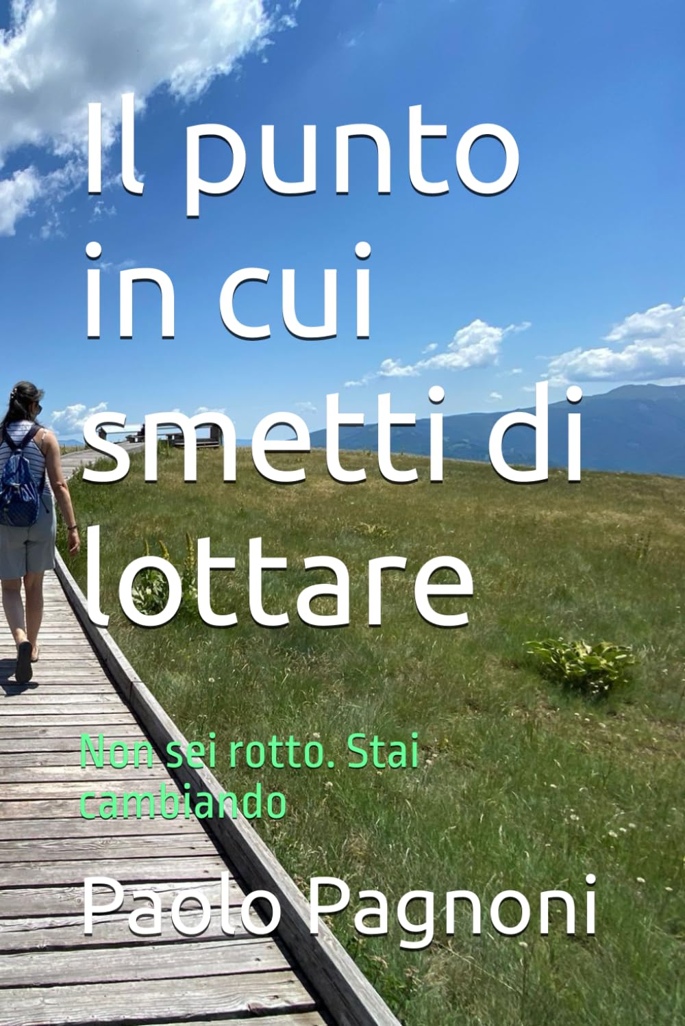 Il punto in cui smetti di lottare: Non sei rotto. Stai cambiando
