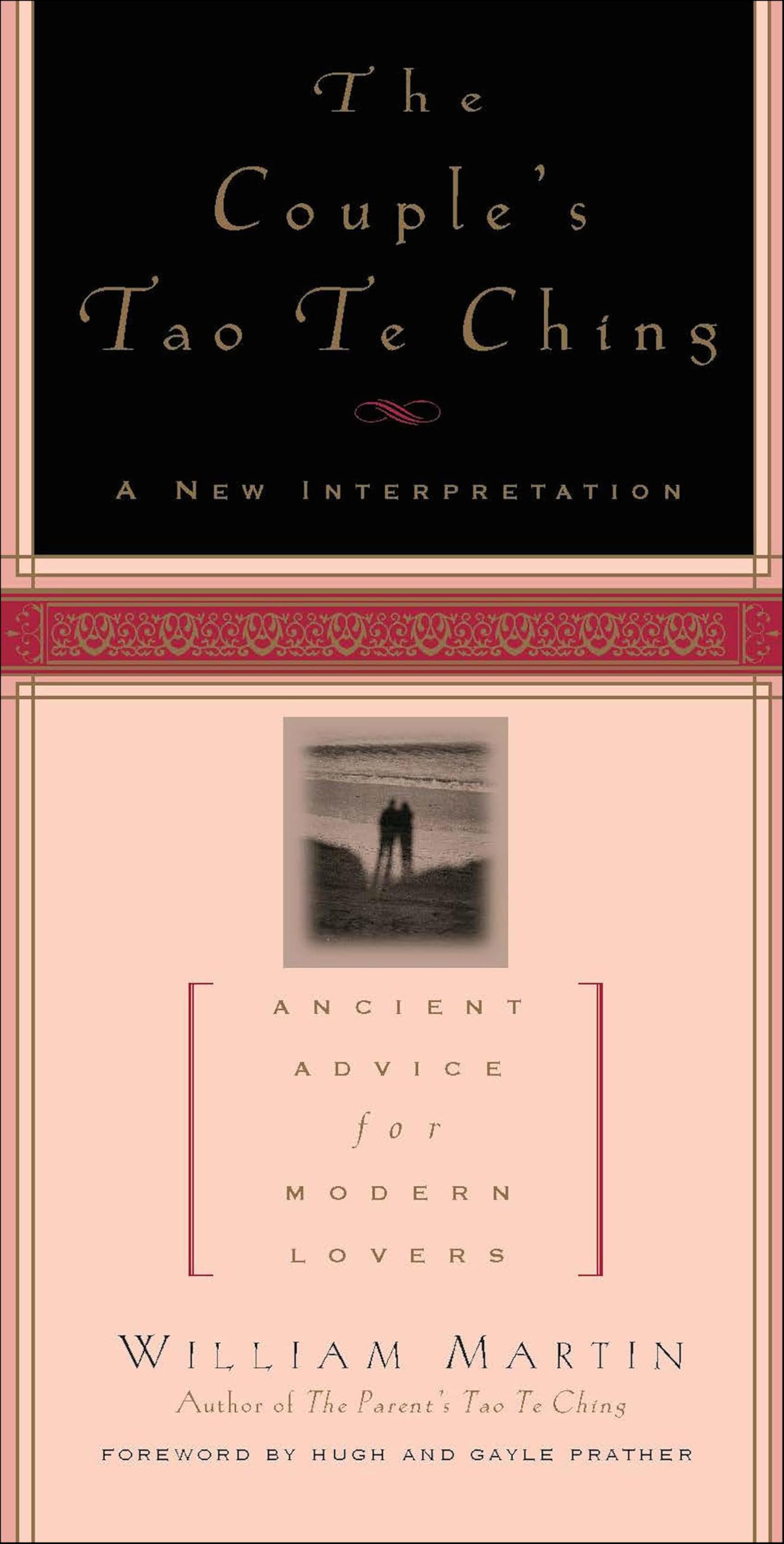 The Couple's Tao Te Ching: Ancient Advice for Modern Lovers