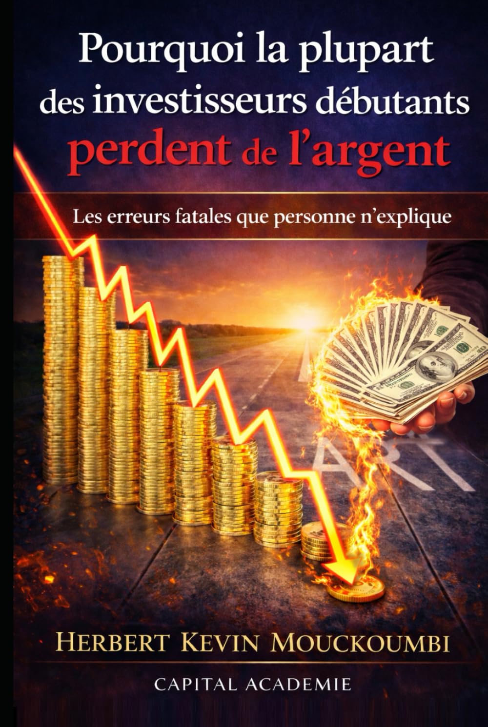 Pourquoi la plupart des investisseurs débutants perdent de l’argent: Les erreurs fatales que personne n’explique