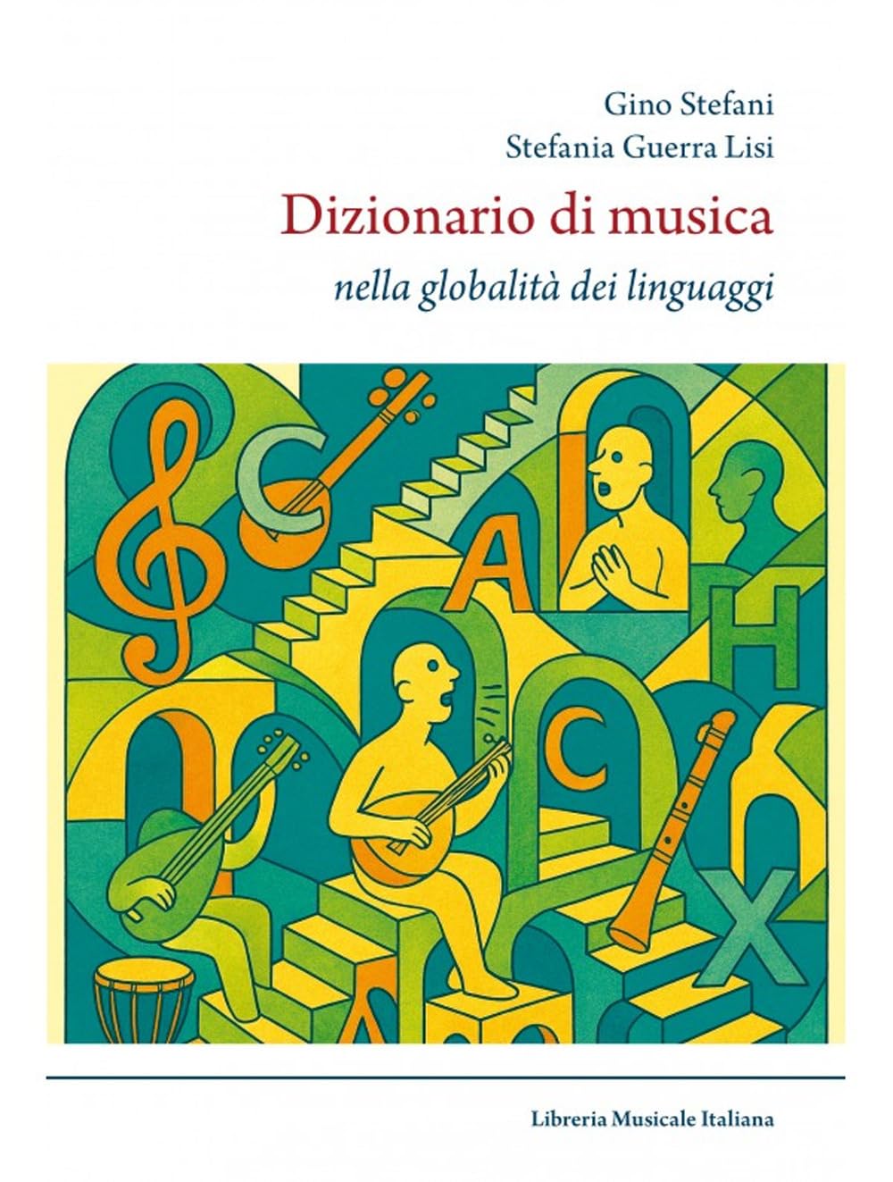 Dizionario Di Musica. Nella Globalità Dei Linguaggi - 4