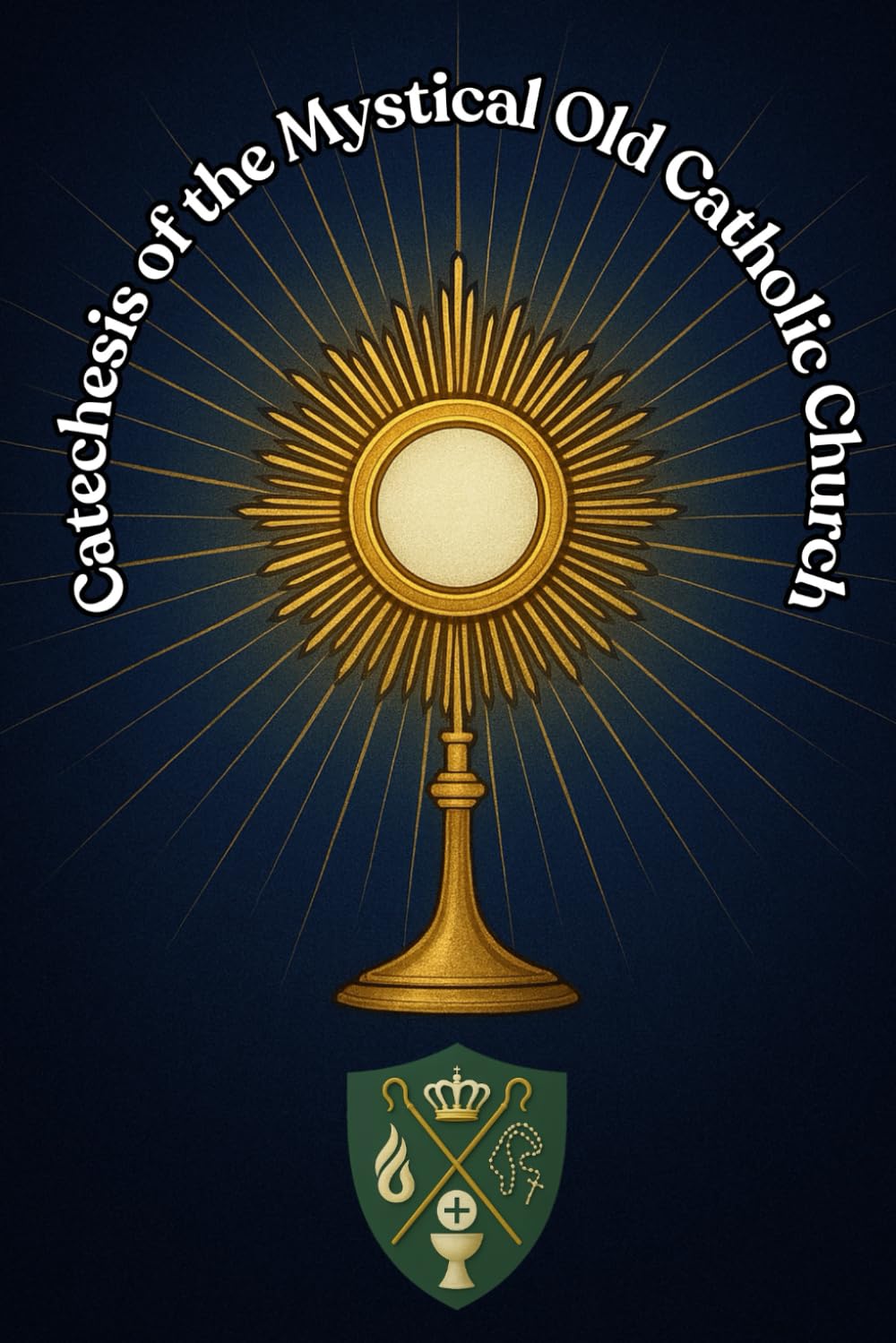 Catechesis of the Mystical Old Catholic Church