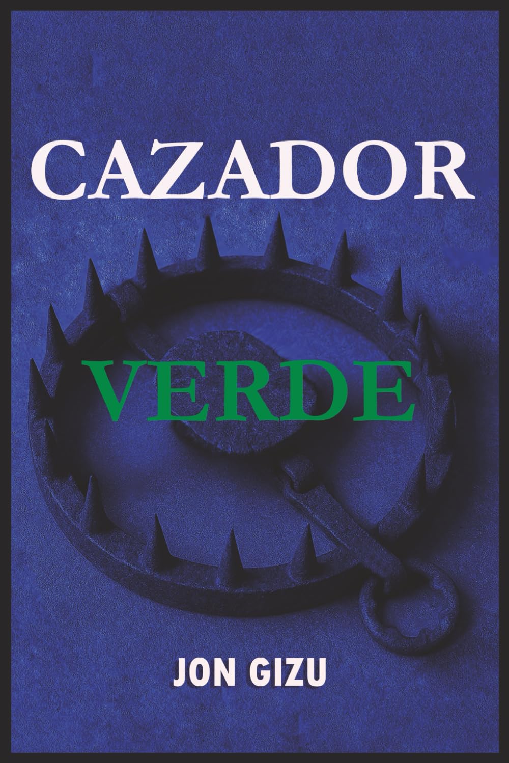 Cazador Verde (El Lobo del Aljarafe)