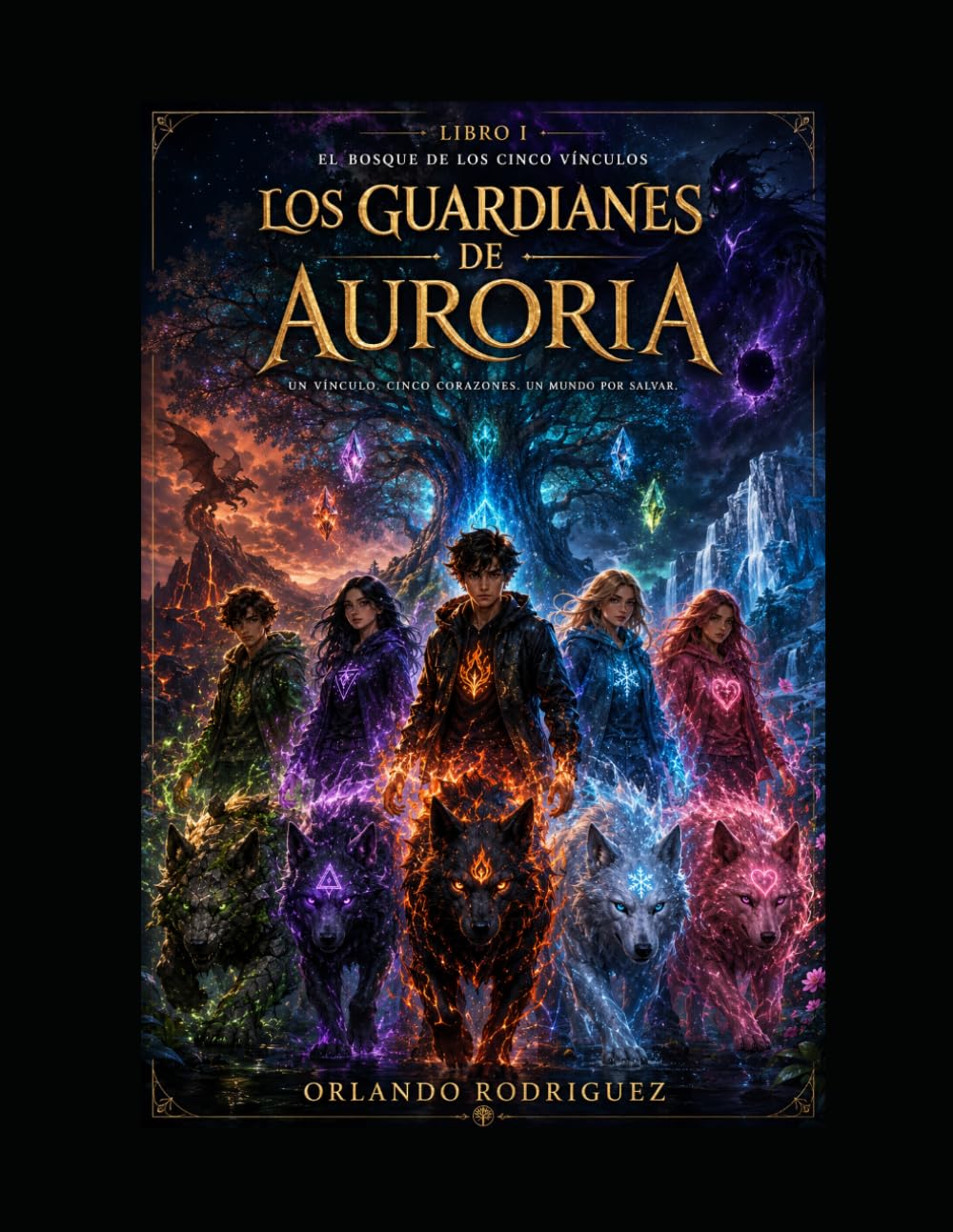 El Bosque de los Cinco Vínculos: TRILOGÍA: LOS GUARDIANES DEL RENACIMIENTO