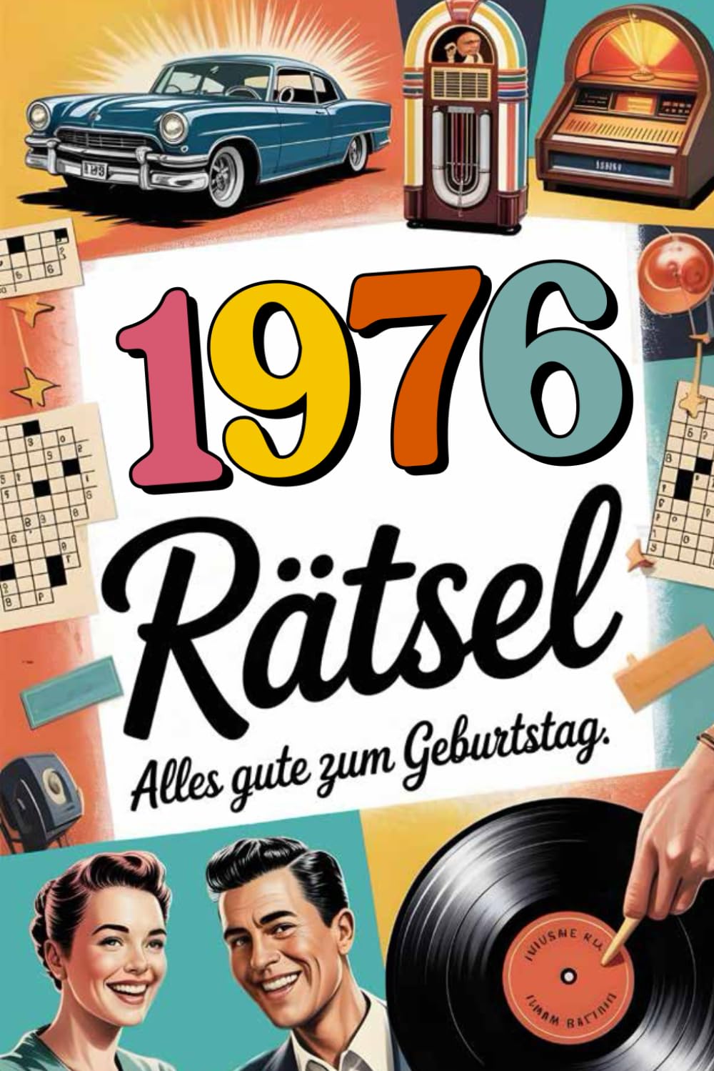 1976 Rätsel Mix für Geburtstag : Rätselbuch mit Kreuzworträtsel, Sudoku, Wortsuchrätsel und vielem mehr