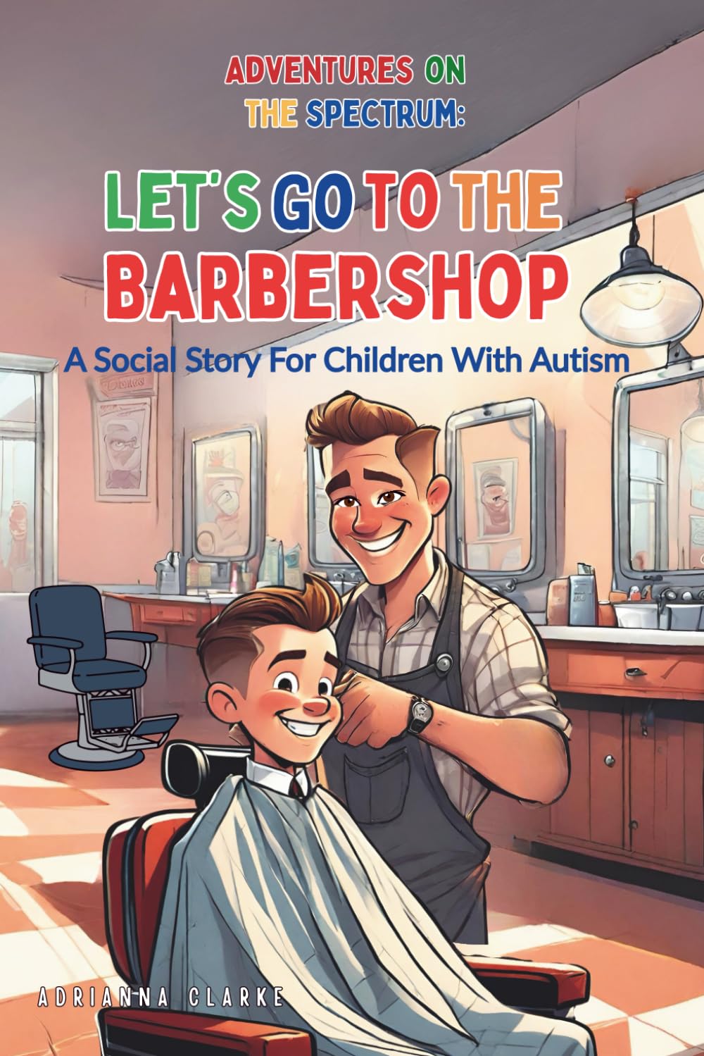Let's Go To The Barbershop (ADVENTURES ON THE SPECTRUM)