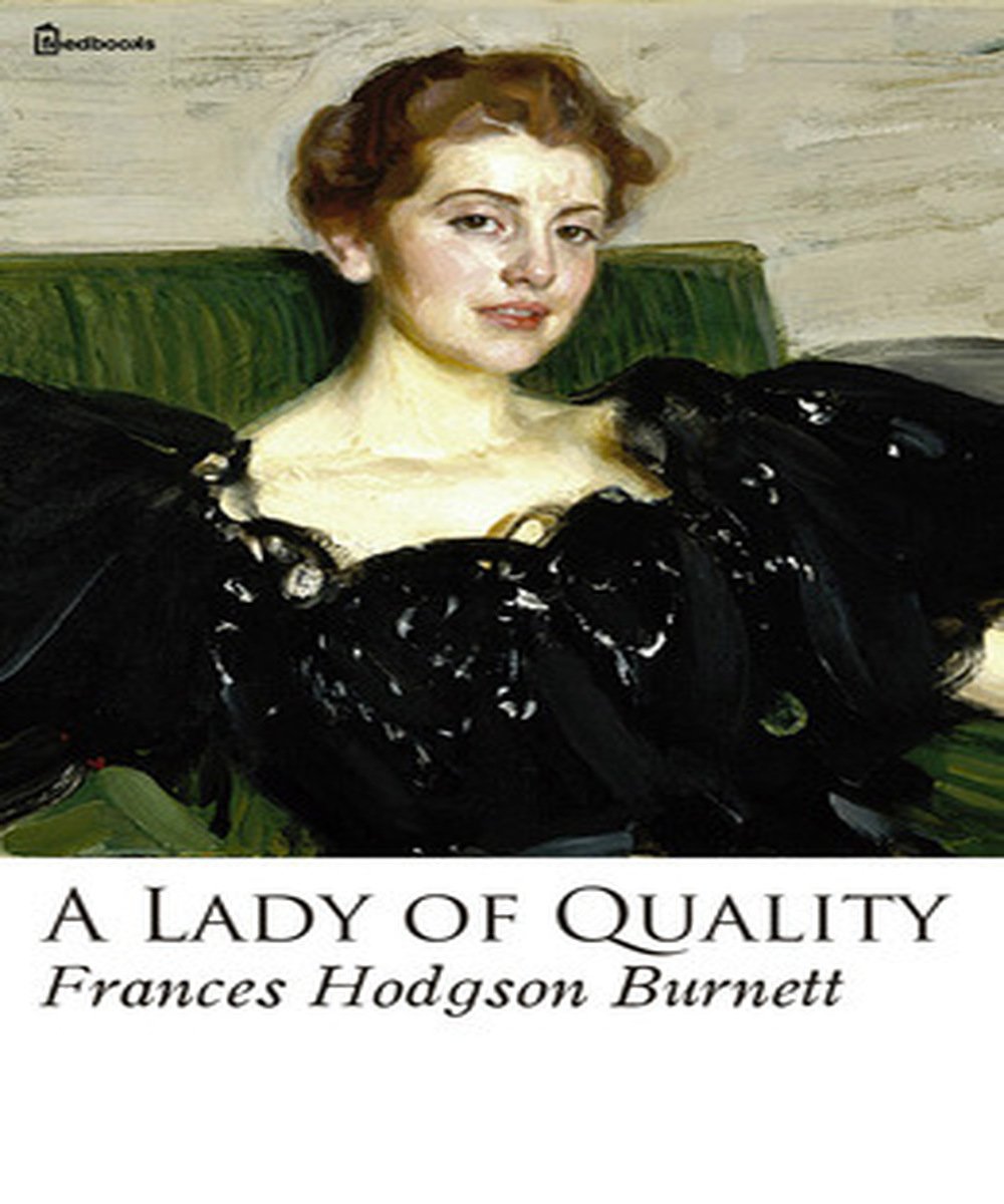A Lady of Quality (Illustrated)      Kindle Edition