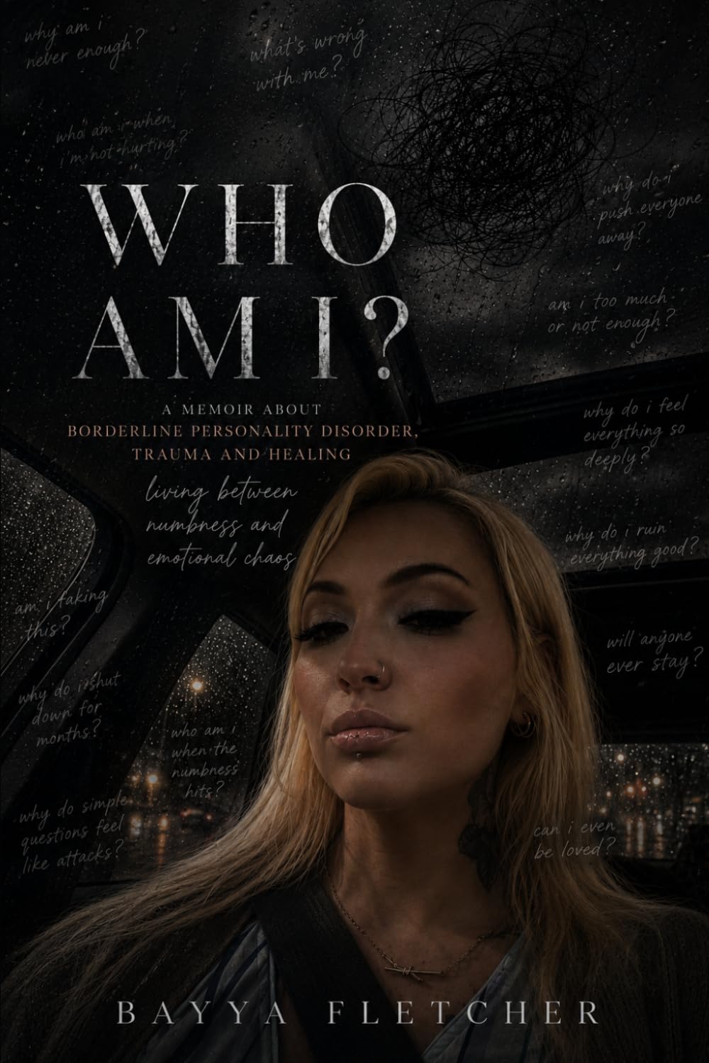 Who Am I?: A Memoir About Borderline Personality Disorder, Trauma, and Healing