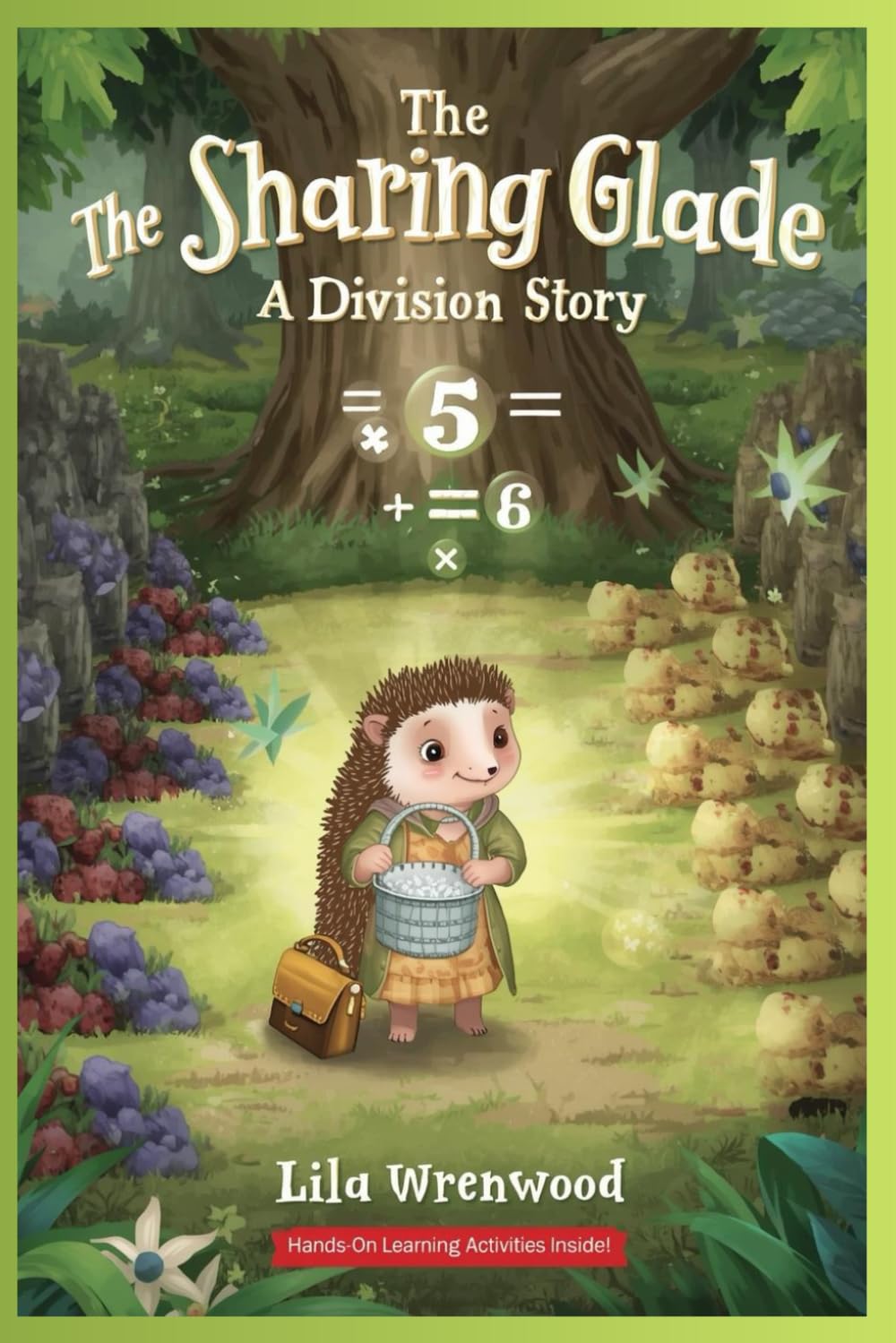 The Sharing Glade: A Division Story (Melody's Secret Garden of Numbers)