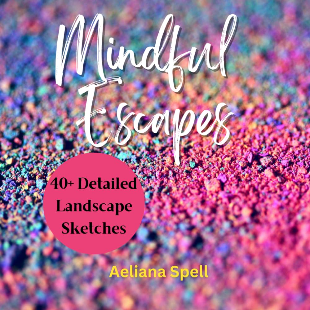 Mindful Escapes: A Detailed Colouring Journey: Whimsical Illustrations for Creative Relaxation and Art Therapy