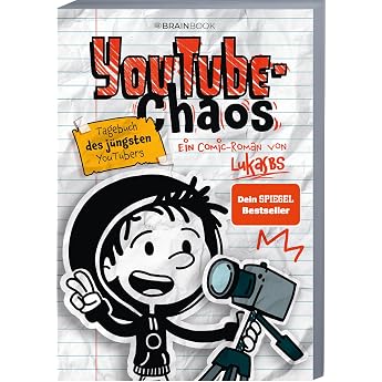 YouTube-Chaos: Tagebuch des j&uuml;ngsten YouTubers - Ein Comic-Roman von LukasBS (Die Abenteuer von LukasBS, Band 4)
