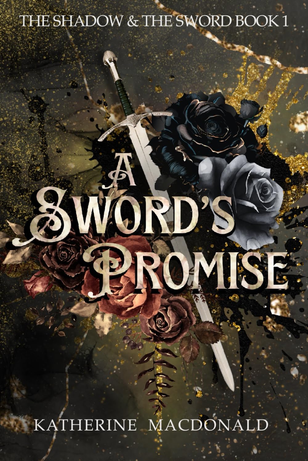 A Sword's Promise (The Shadow and the Sword Duology)